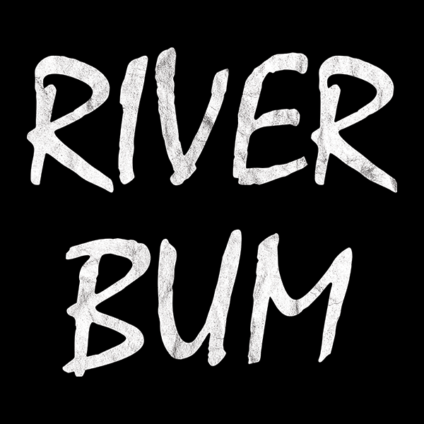 River Bum