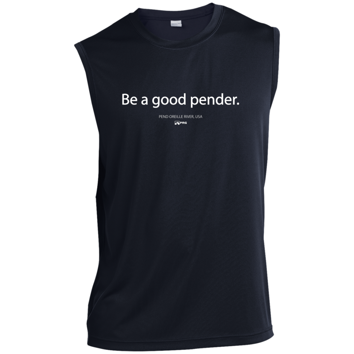 Be a Good Pender - Sleeveless