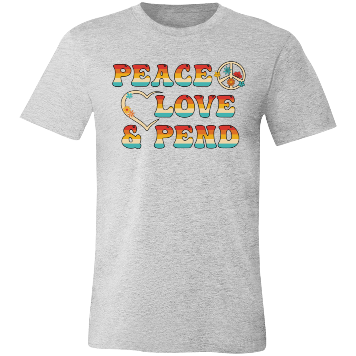 Peace, Love & Pend - Shirt