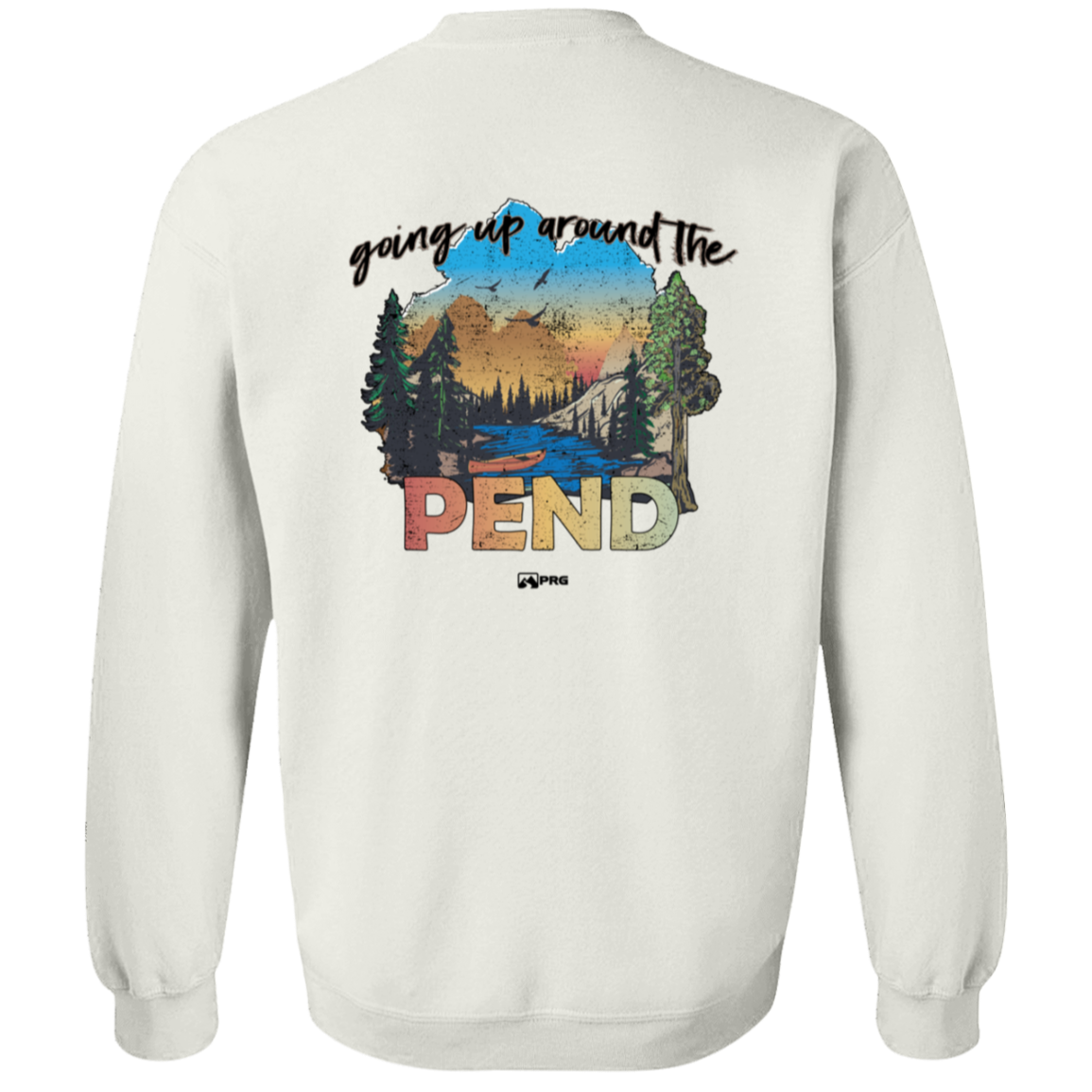 Around the Pend (Front & Back) - Sweatshirt