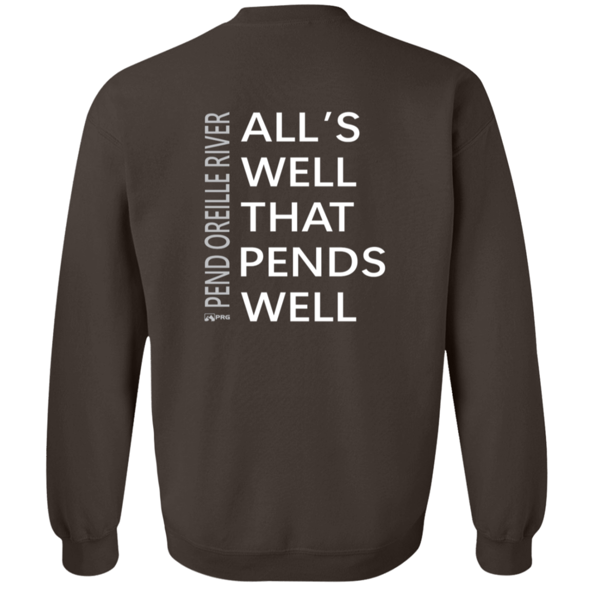 All's Well (Front & Back) - Sweatshirt