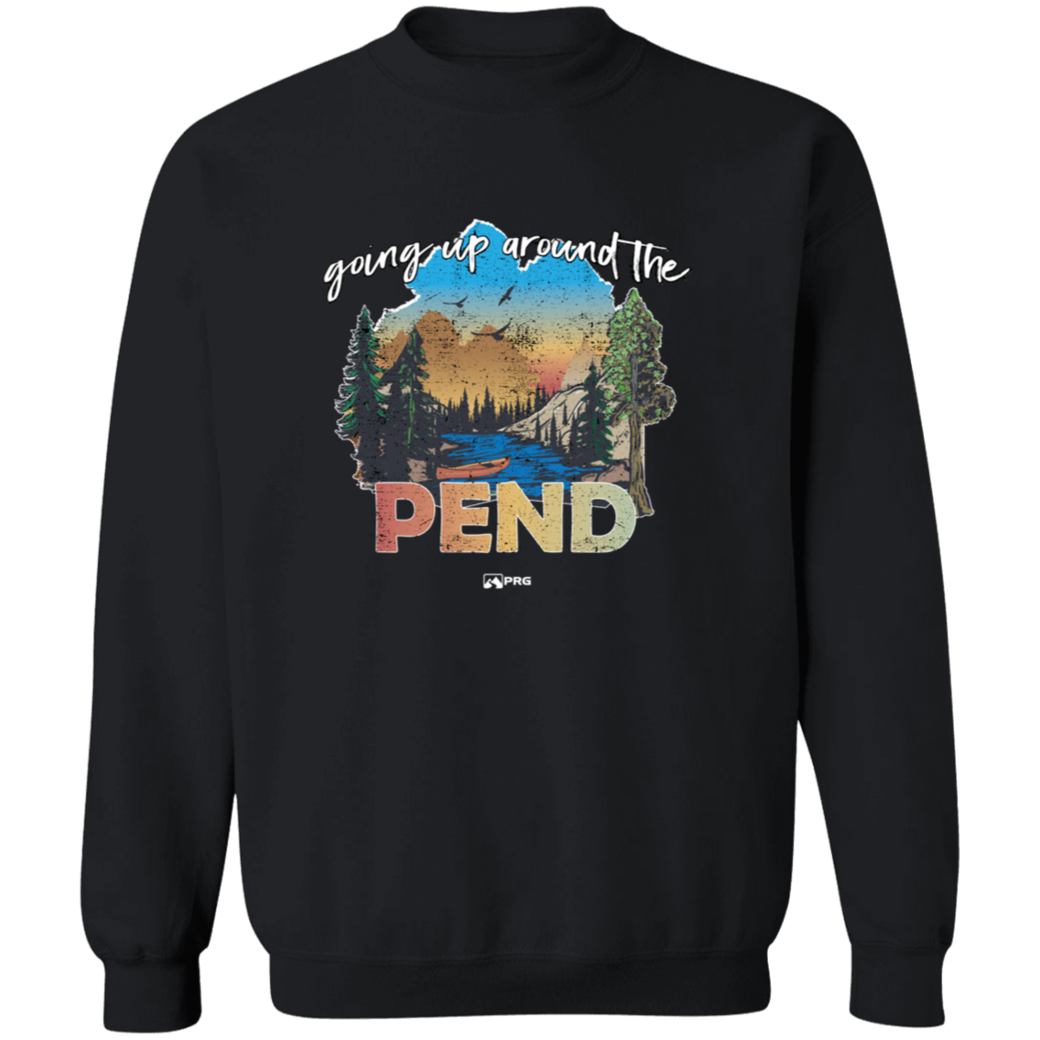 Around the Pend - Sweatshirt