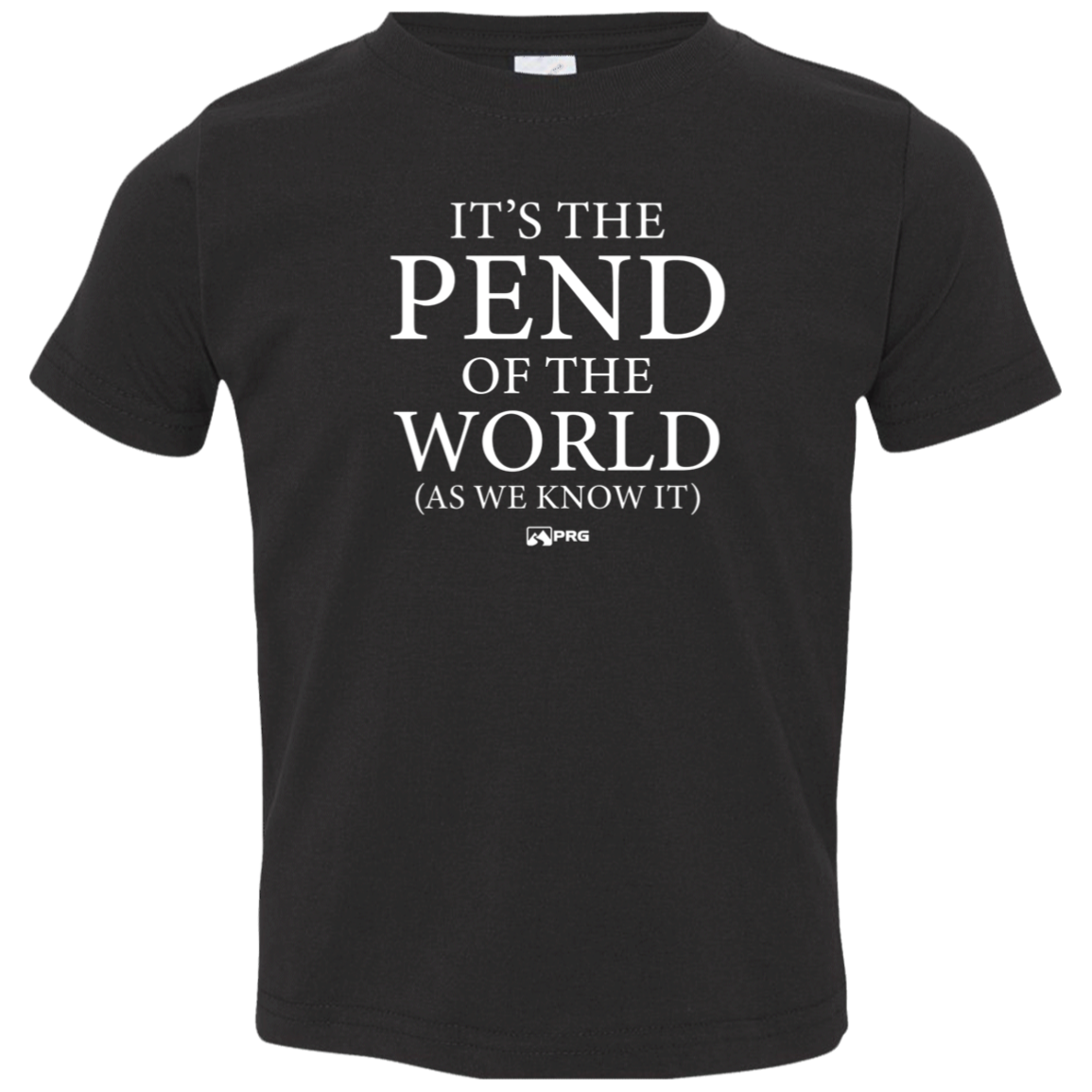 Pend of the World - Toddler Shirt