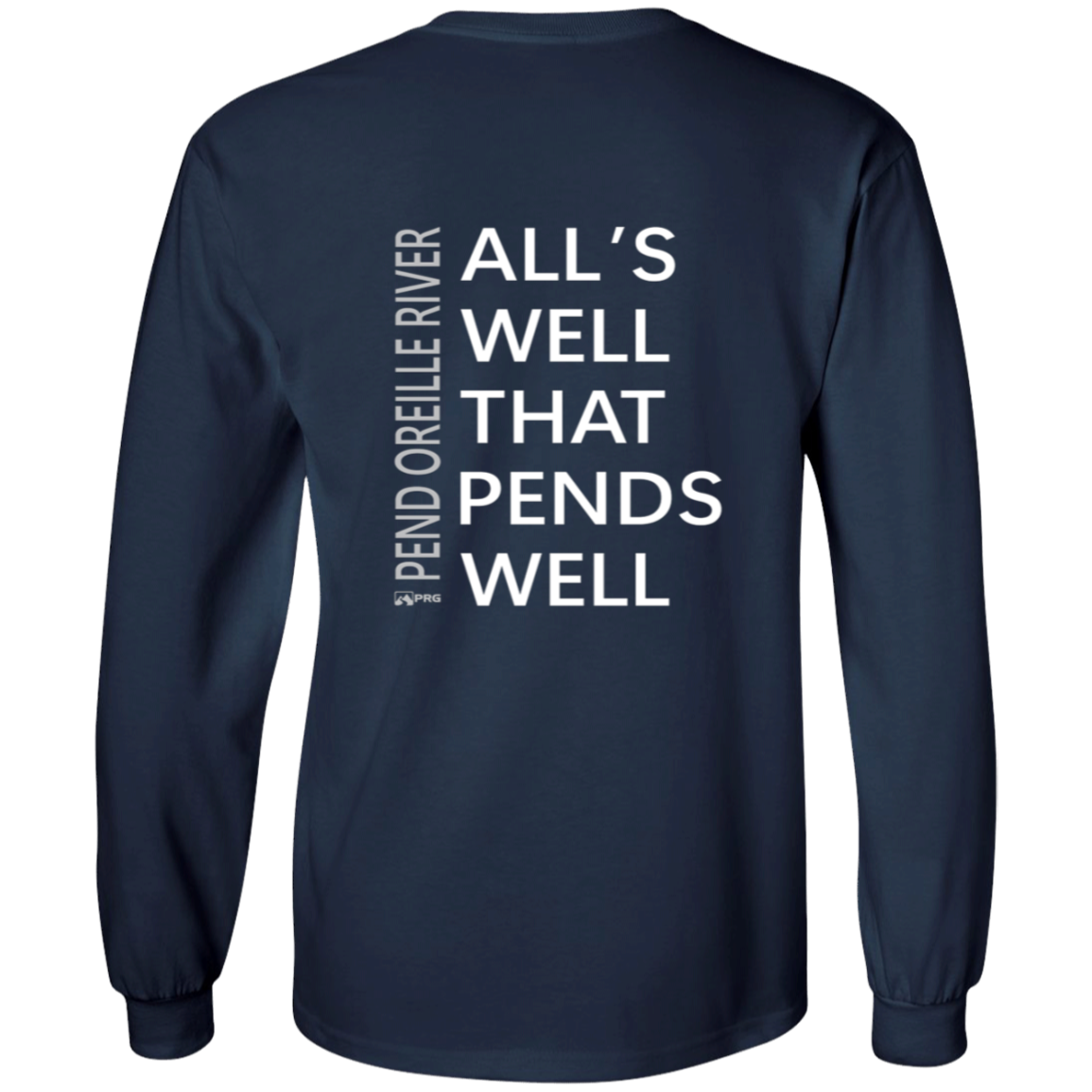 All's Well (Front & Back) - Long Sleeve