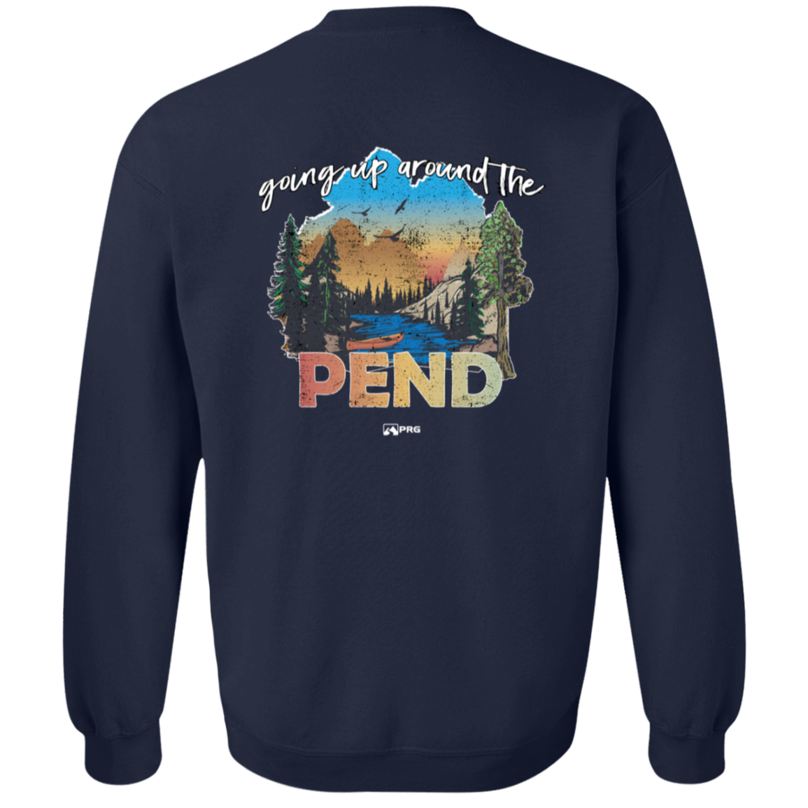 Around the Pend (Front & Back) - Sweatshirt