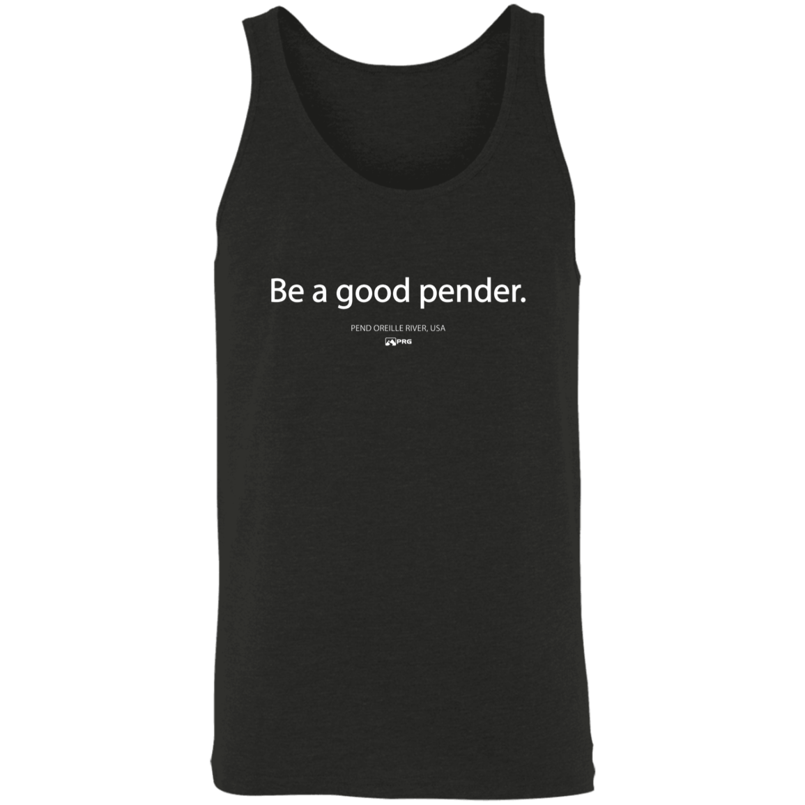 Be a Good Pender - Tank