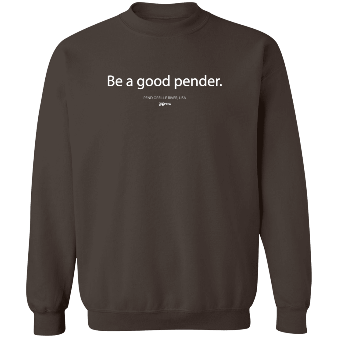 Be a Good Pender - Sweatshirt