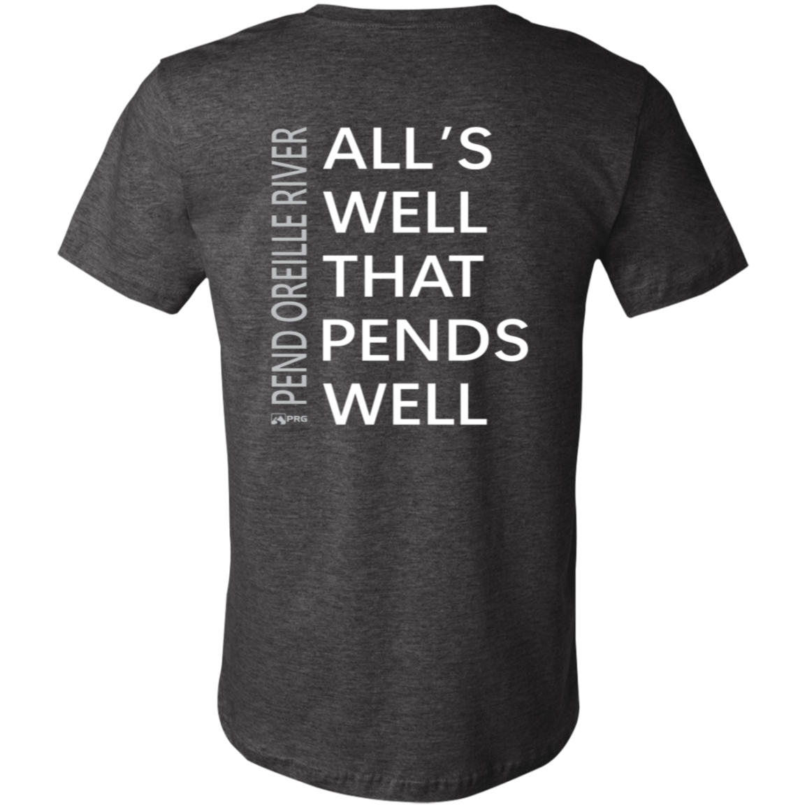 All's Well (Front & Back) - Shirt