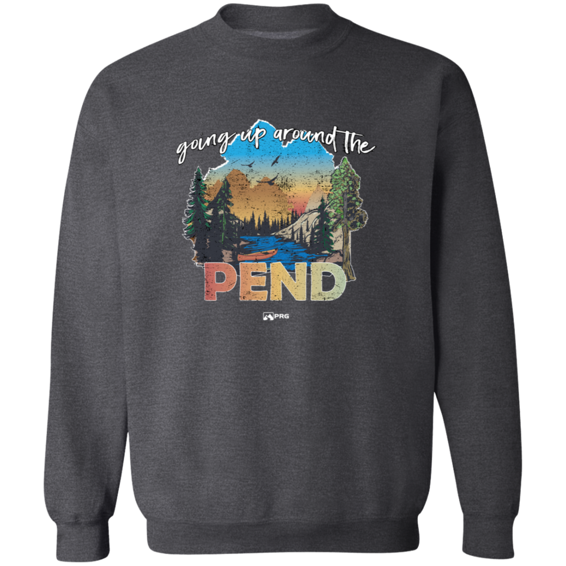 Around the Pend - Sweatshirt
