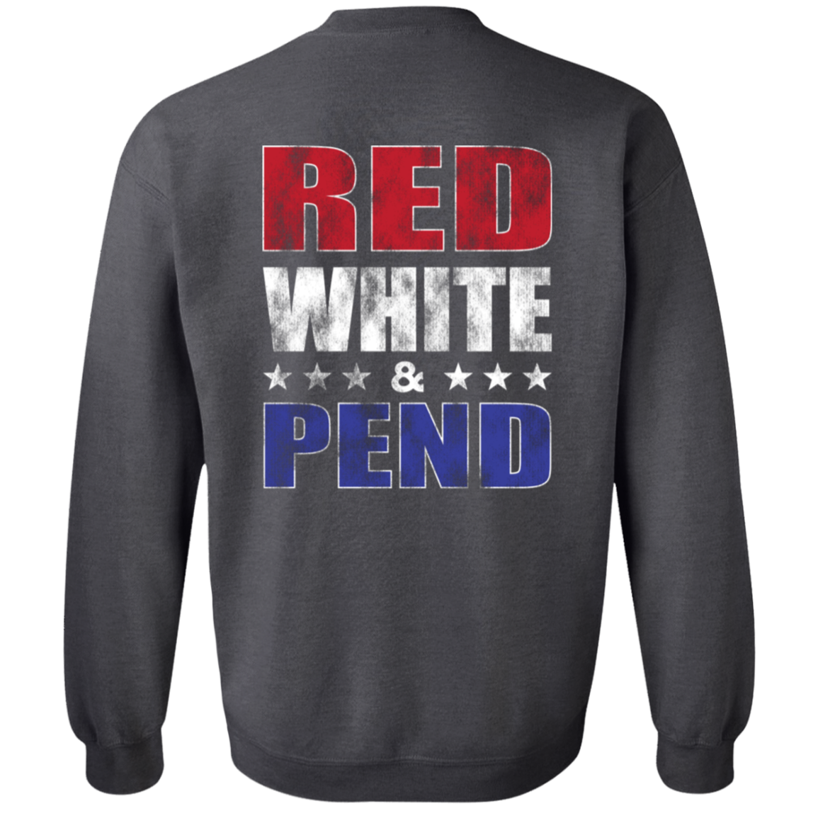 Red White & Pend (on Back) Sweatshirt