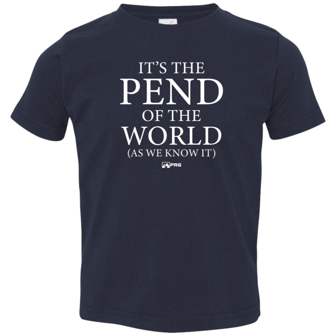 Pend of the World - Toddler Shirt