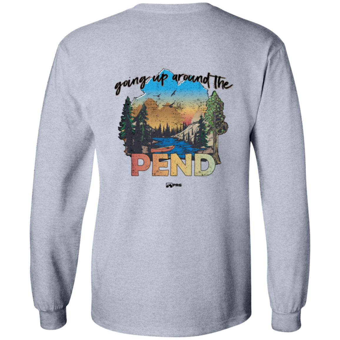 Around the Pend (Front & Back) - Long Sleeve