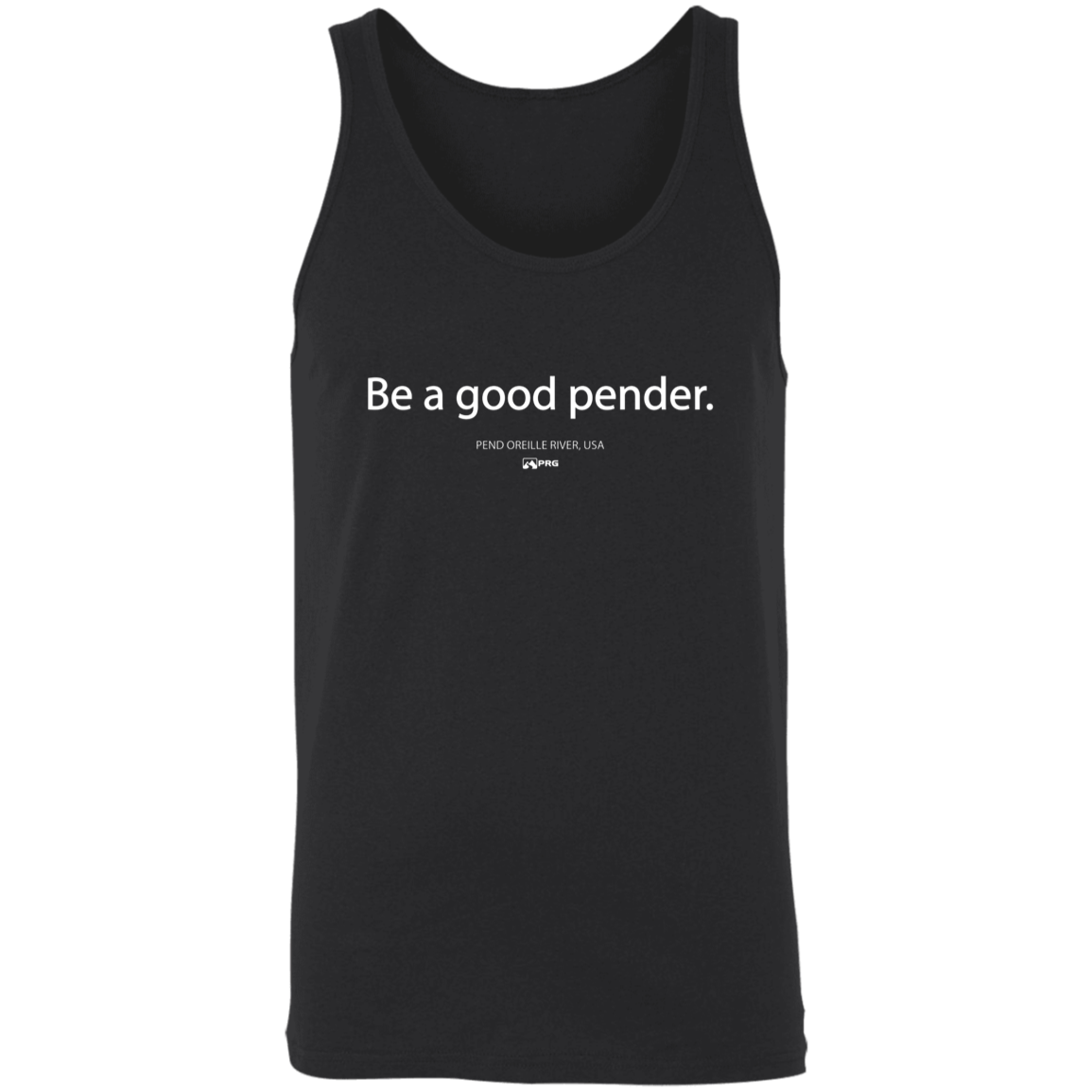 Be a Good Pender - Tank