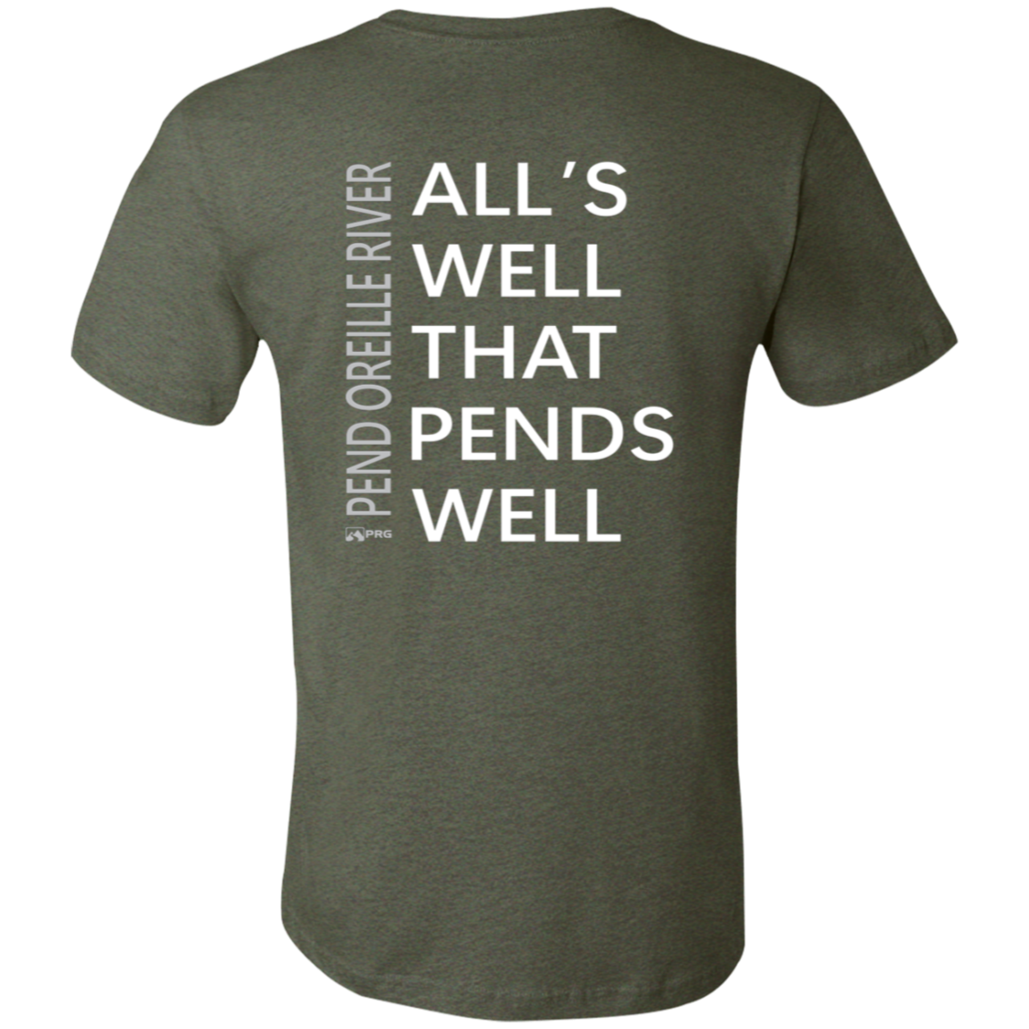 All's Well (Front & Back) - Shirt