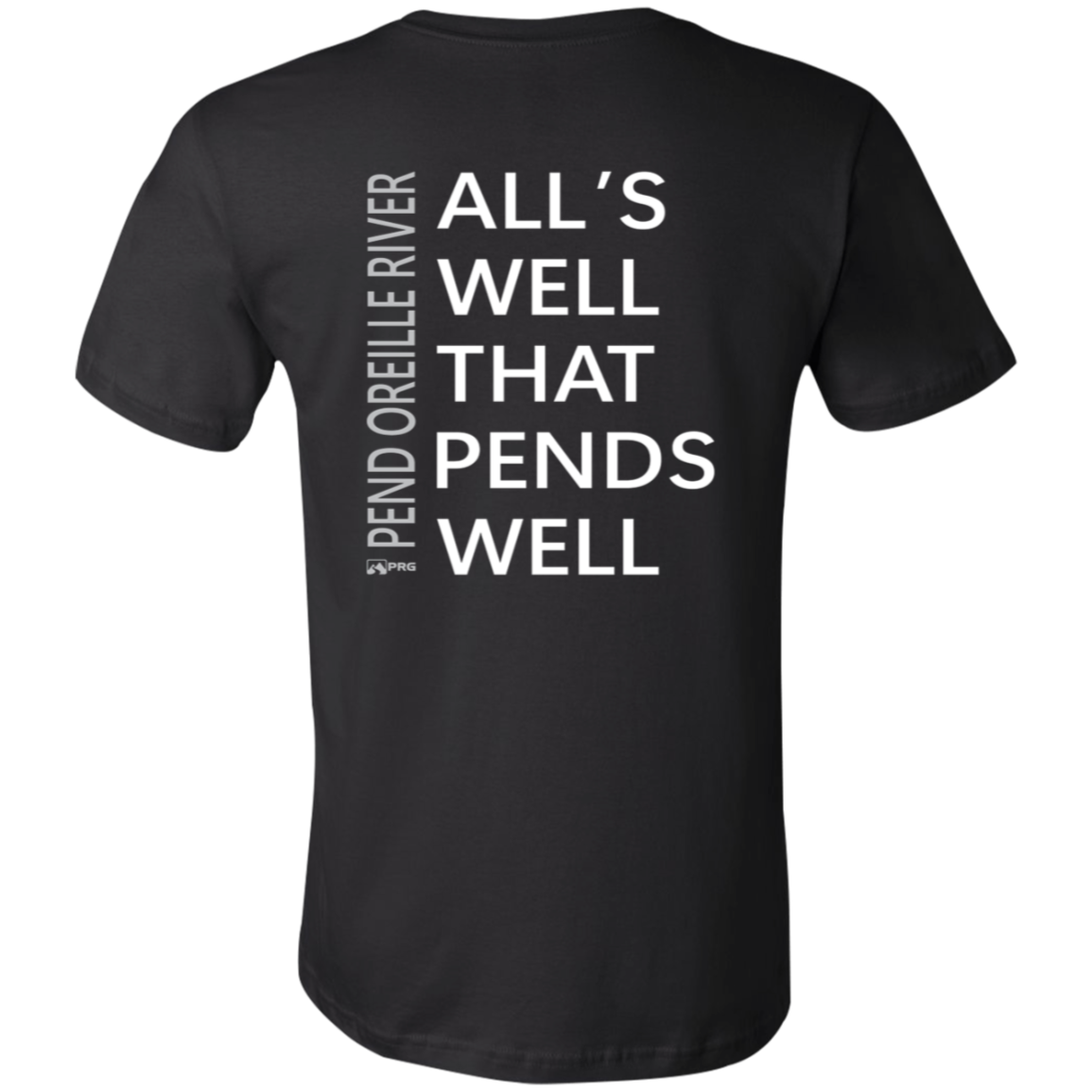 All's Well (Front & Back) - Shirt