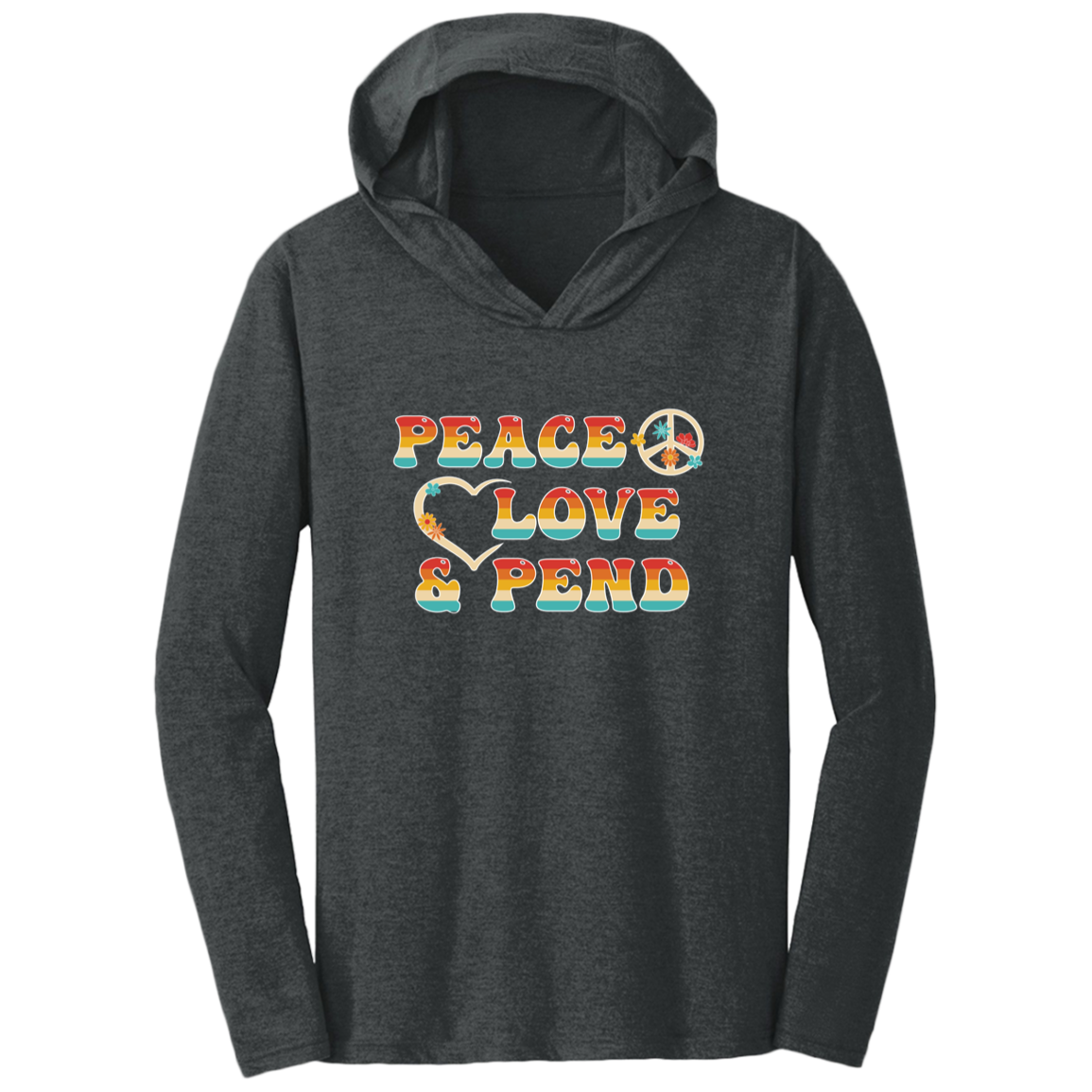 Peace, Love & Pend - Hoodie