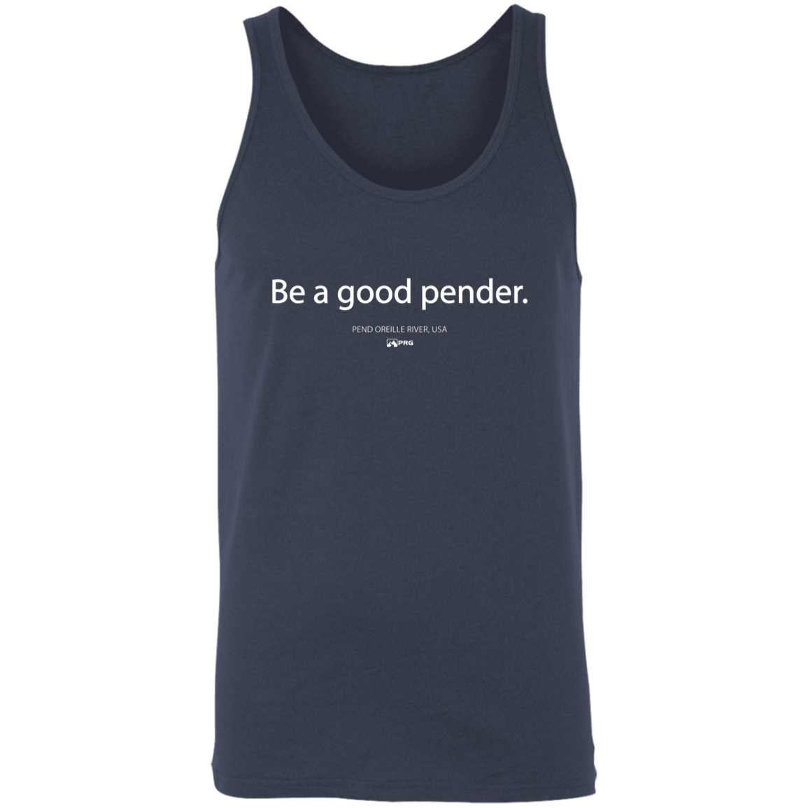 Be a Good Pender - Tank