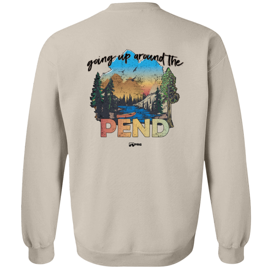 Around the Pend (Front & Back) - Sweatshirt