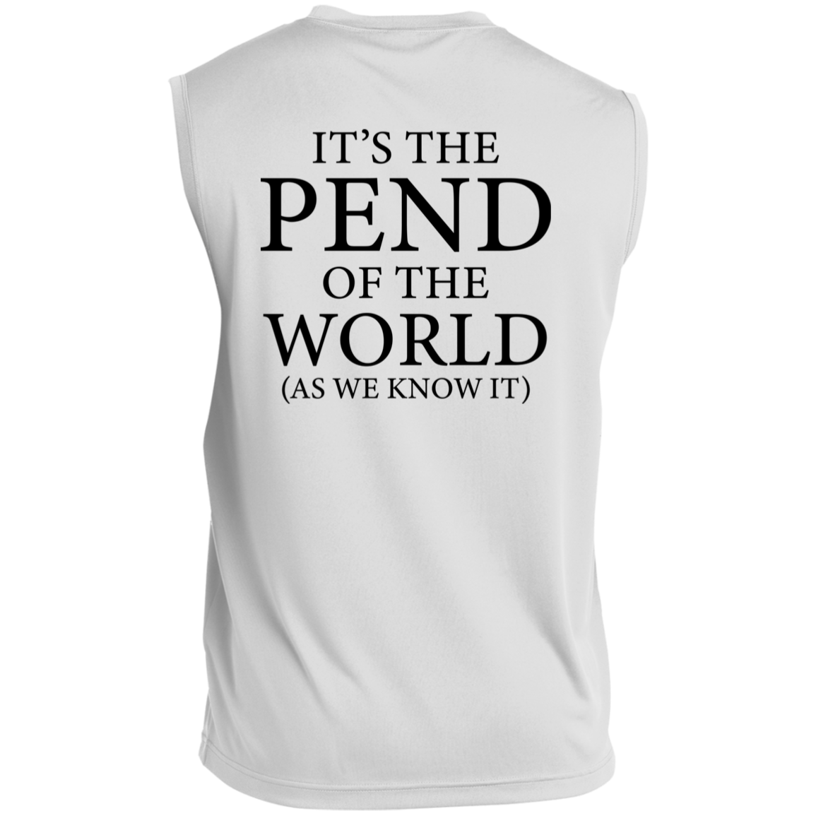 Pend of the World (Front & Back) - Sleeveless
