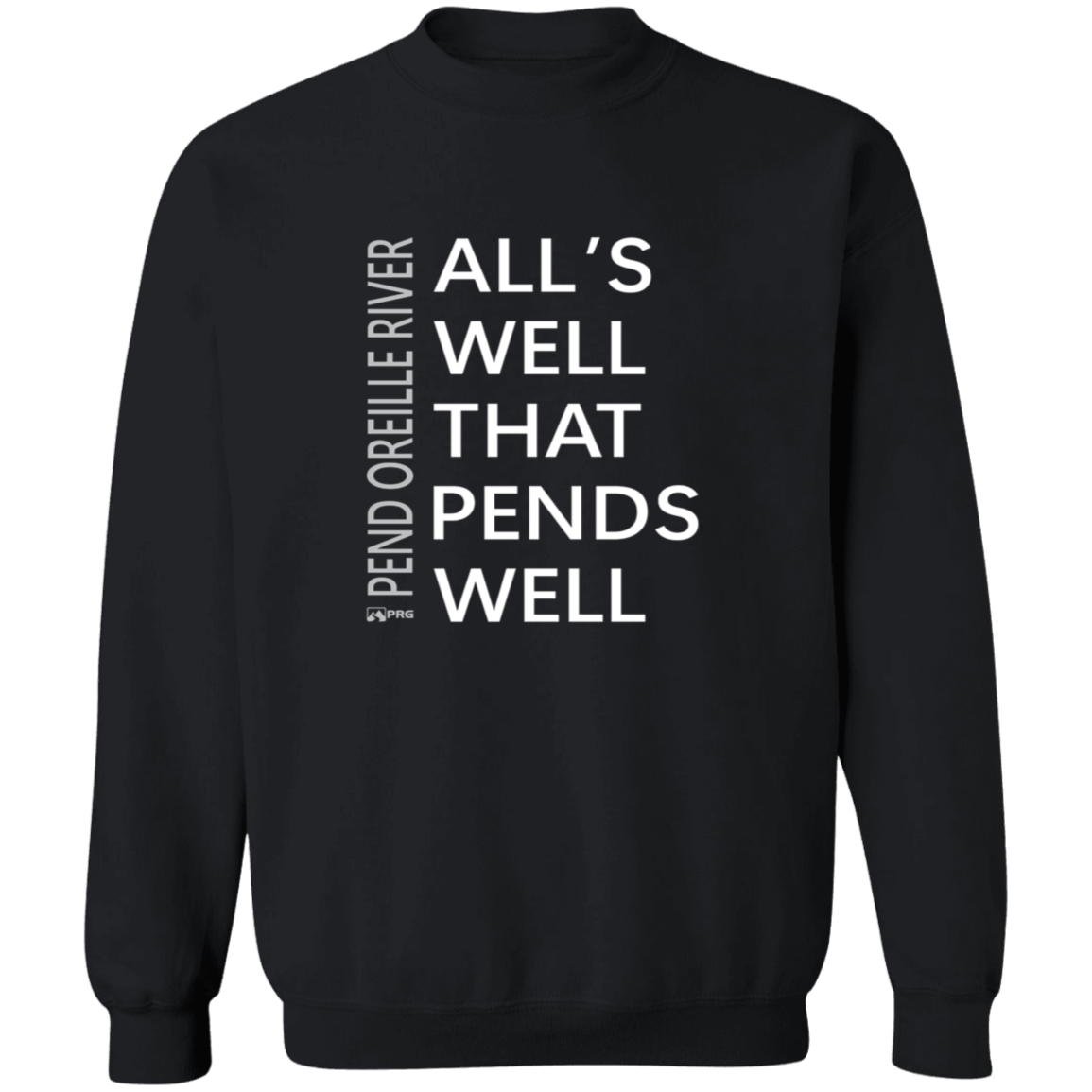 All's Well - Sweatshirt