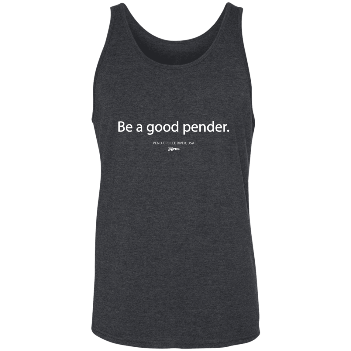 Be a Good Pender - Tank