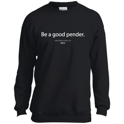 Be a Good Pender - Youth Sweatshirt