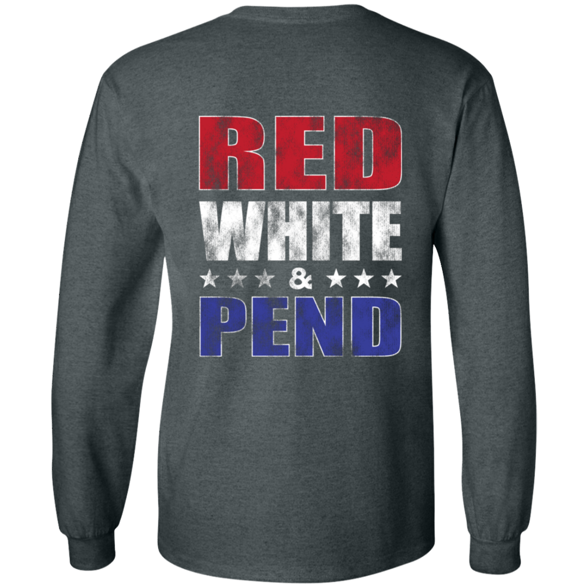 Red White & Pend (on Back) Long Sleeve